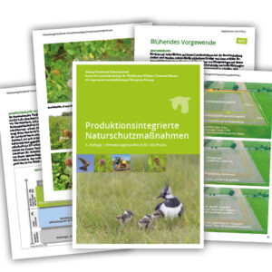 Produktionsintegrierte Naturschutzmassnahmen Umsetzungshandbuch für die Praxis - 3. Auflage